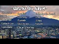 Download Lagu Gustixa- FULL ALBUM| Lo-fi Remix