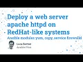Deploy a web server apache httpd on RedHat-like systems - Ansible yum copy service firewalld