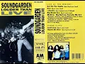 Lagu Soundgarden: - Louder Than Live (1990)