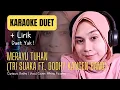 Download Lagu Karaoke Duet Merayu Tuhan (Tri Suaka Ft. Dodhy Kangen / Kangen Band)