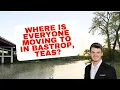 Where Is Everyone Moving in Bastrop Texas Neighborhoods and Areas Explained