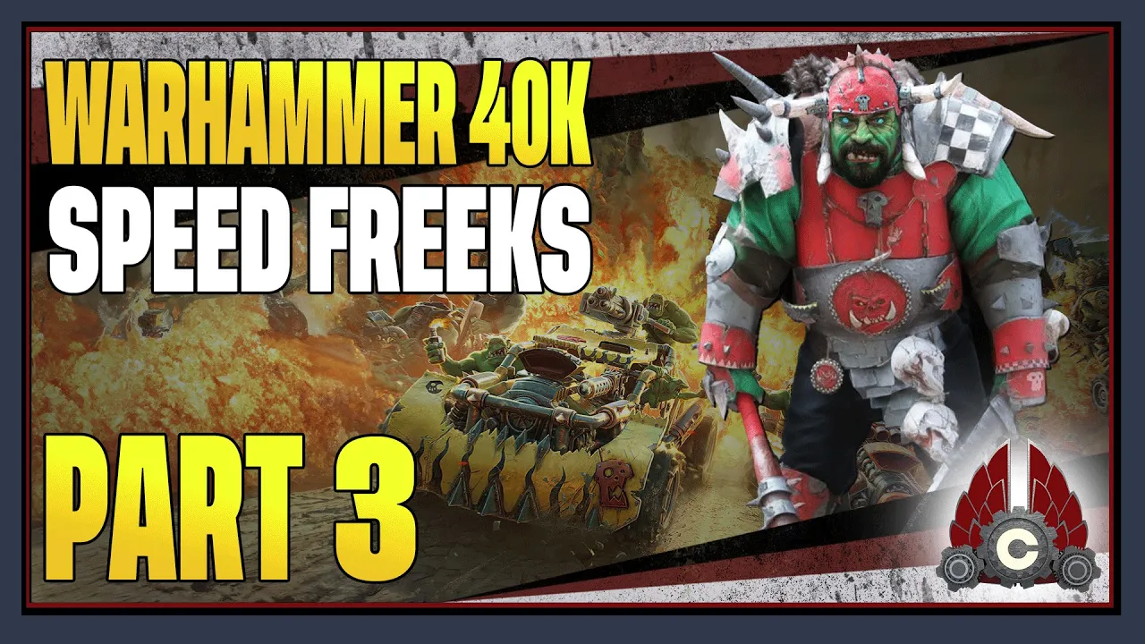 CohhCarnage Plays Warhammer 40000: Speed Freeks (Sponsored By PLAION) - Part 3