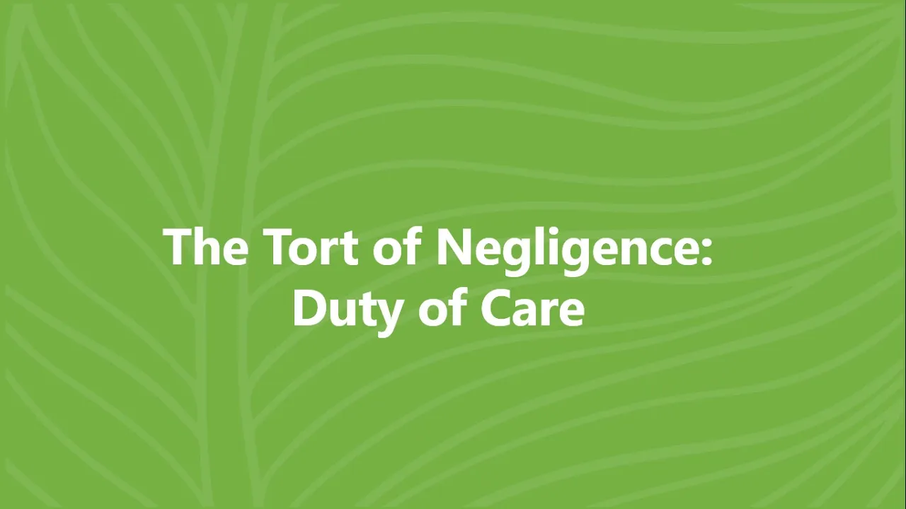 INTRODUCTION TO NEGLIGENCE: DUTY OF CARE