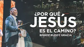 ¿Por qué Jesús es el Camino? | Bishop Ruddy Gracia
