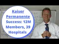 Kaiser Permanente Success Factors Unique in the Healthcare Industry