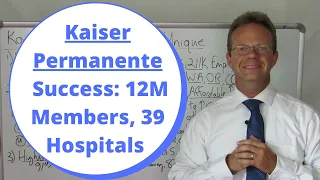 Kaiser Permanente Success Factors Unique in the Healthcare Industry