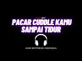 Lagu ASMR Cowok - Pacar Cuddle Kamu Sampai Tidur | ASMR Boyfriend Indonesia Roleplay