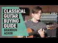 What Classical Guitar is right for you Nylon String Guitar Buying Guide with brandonacker