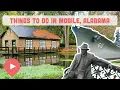 Best Things to Do in Mobile Alabama
