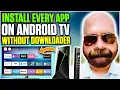 INSTALL ANY APP ON YOUR ANDROID TV DEVICE without DOWNLOADER