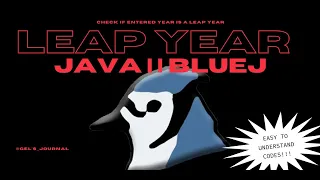 Leap Year Checker using BlueJ Quick and easy Java Tutorial