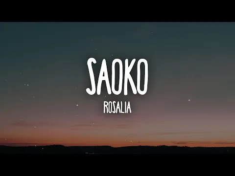 Download MP3 ROSALÍA - SAOKO (Letra/Lyrics)