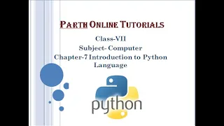 Class-7 Ch-7 Introduction to Python