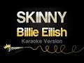 Download Lagu Billie Eilish - SKINNY (Karaoke Version)