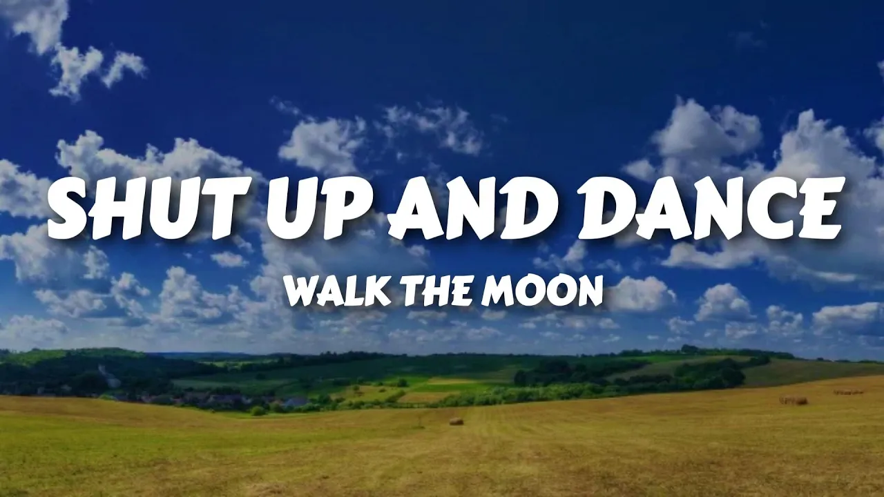 WALK THE MOON - Shut Up and Dance (Lyrics) WALK THE MOON - Shut Up and Dance (Lyrics)