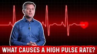 What Causes High Pulse Rate - Dr Berg