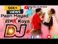 PAEN_MAYAD_ //GONDI _KOYA/😱/DJ SONGS _2025//BASS/😱 #koyadjsongs #onlyalldjsongs