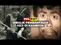 Download Lagu MENGAPA POL POT MEMBANTUIII RAKYAT KAMBOJA? | Dibalik Kengerian Eksperimen Komunisme di Kamboja