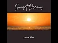 Sunset Dreams - Lance Allen