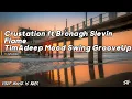 Crustation - Flame Ft Bronagh Slevin (TimAdeep Mood Swing GrooveUp)