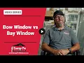 Bow Window vs Bay Window