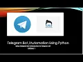 Telegram Bot Complete Tutorial With Python Introduction To Telegram Bot API Botfather Tutorial 1