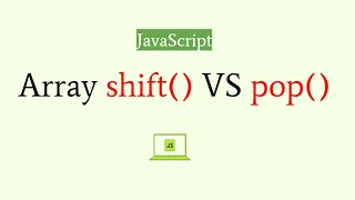 Learn Array shift methods vs pop method in JavaScript - JavaScript tutorial for beginners