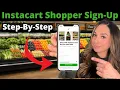 How To Sign Up For Instacart Shopper Step-By-Step Tutorial