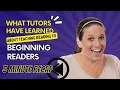 Teaching reading online to beginning readers Important things tutors have learned