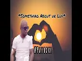 Something About Ur Luv