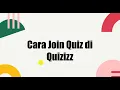 Tutorial Cara Siswa Join Quiz di Quizizz