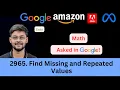 LeetCode 2965 Find Missing and Repeated Values Math Asked in Google