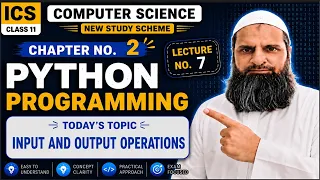 ICS 11th CS Lecture 7 Input and Output operatins in python