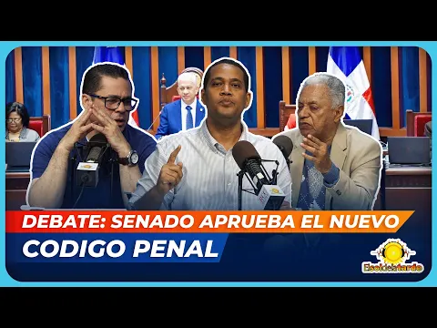 DEBATE: SENADO APRUEBA EL NUEVO CODIGO PENAL
