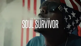 🔥 DJ XCLUSIVE G2B ~ $OUL $URVIVOR (Official Music Video) 😋🐒🌍