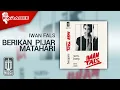 Download Lagu Iwan Fals - Berikan  Pijar Matahari (Official Karaoke Video)