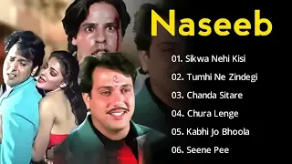 Naseeb Movie All Songs Hindi Movie Song Govinda Mamta Kulkarni Jukeebox