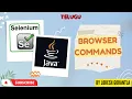 Part 7 Browser Commands With Selenium Java Telugu