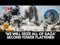 Download Lagu IDF Destroys Second High-Rise in Gaza, Vows ‘We Will Seize All of Gaza’ | Netanyahu | Hamas | 4K