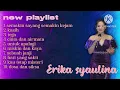 Download Lagu New playlist Erika syaulina vol. 1