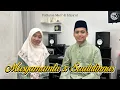 Download Lagu Masyamamtu x Saalulinnas By Fathatun Muti feat Ichya'ul || Cover Song 2025