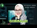 Download Lagu HASBUNALLAH - NENG AINUN KHASANAH ( LIRIK VIDEO ) .