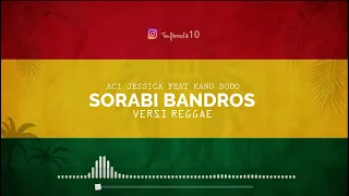 Download Sorabi Bandros Reggae Cover MP3