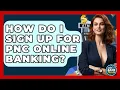How Do I Sign Up For PNC Online Banking - Ask Your Bank Teller