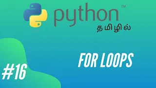 Python Programming - 16 For Loops Tamil