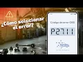 P2711 - Transmision desconectada causas y solucion