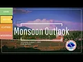 Monsoon Outlook Saturday August 7 2021