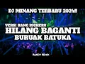 Download Lagu DJ MINANG HILANG BAGANTI BURUAK BATUKA VERSI BG BIGHERU TERBARU 2024