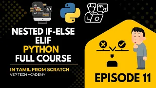 Python Nested If Else Elif Explained with Examples in Tamil VEP Tech Academy