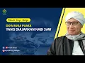 Lagu Do'a Buka Puasa yang Diajarkan Nabi SAW - Hikmah Buya Yahya